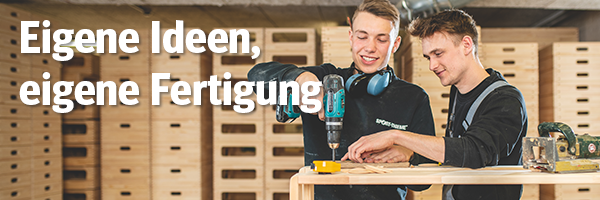 Eigene Ideen, eigene Fertigung