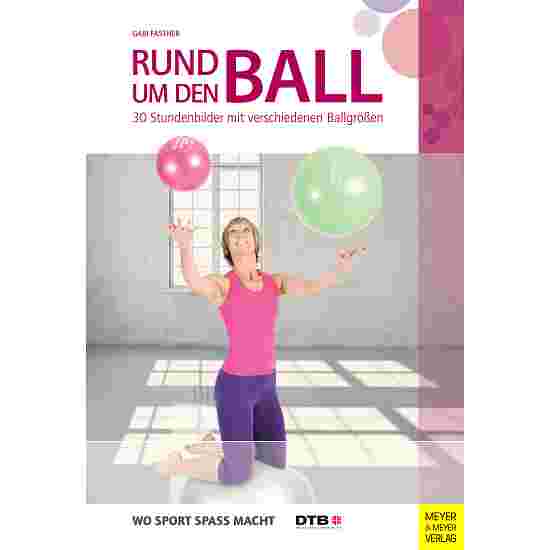 Meyer &amp; Meyer Verlag Buch &quot;Rund um den Ball&quot;