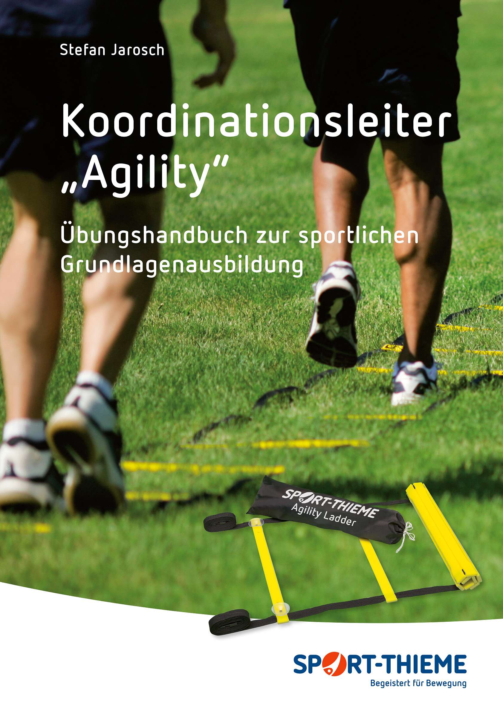 Sport-Thieme Buch „Die Agility Koordinationsleiter“