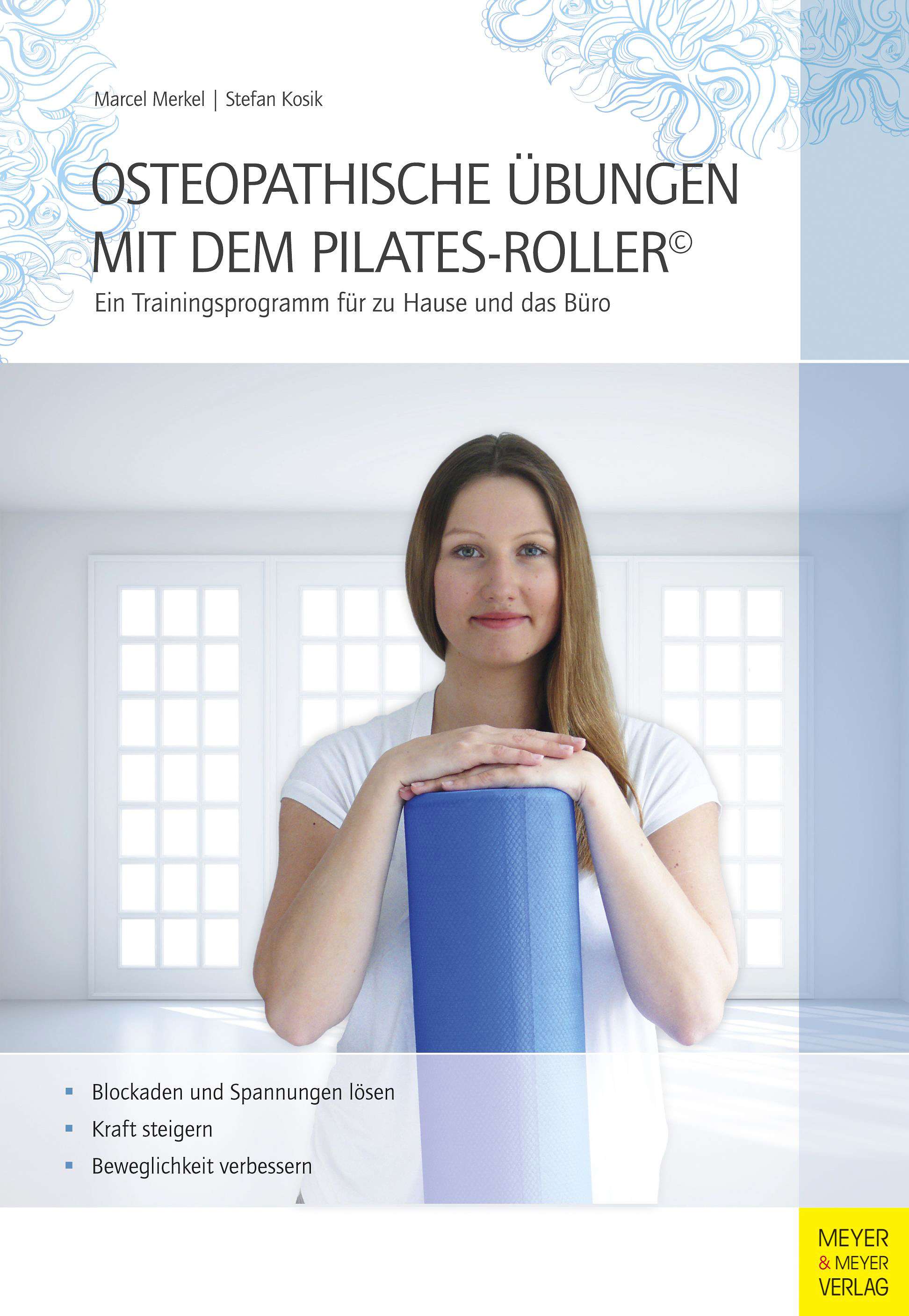 Meyer & Meyer Verlag Buch „Osteopathische Übungen mit dem Pilates-Roller“