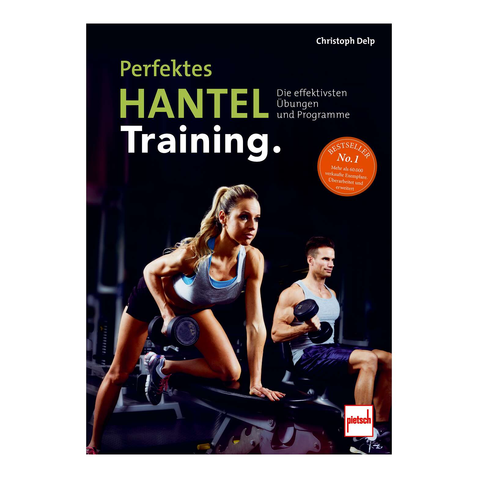 Pietsch Buch „Perfektes Hanteltraining“