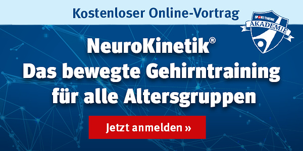 Sie bei der nächsten Akademie dabei: NeuroKinetik® - das bewegte Gehirntraining für alle Altersgruppen